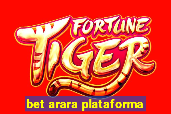 bet arara plataforma